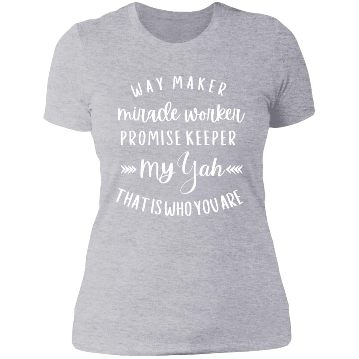 WAY MAKER Ladies'  Slim Fit T-Shirt