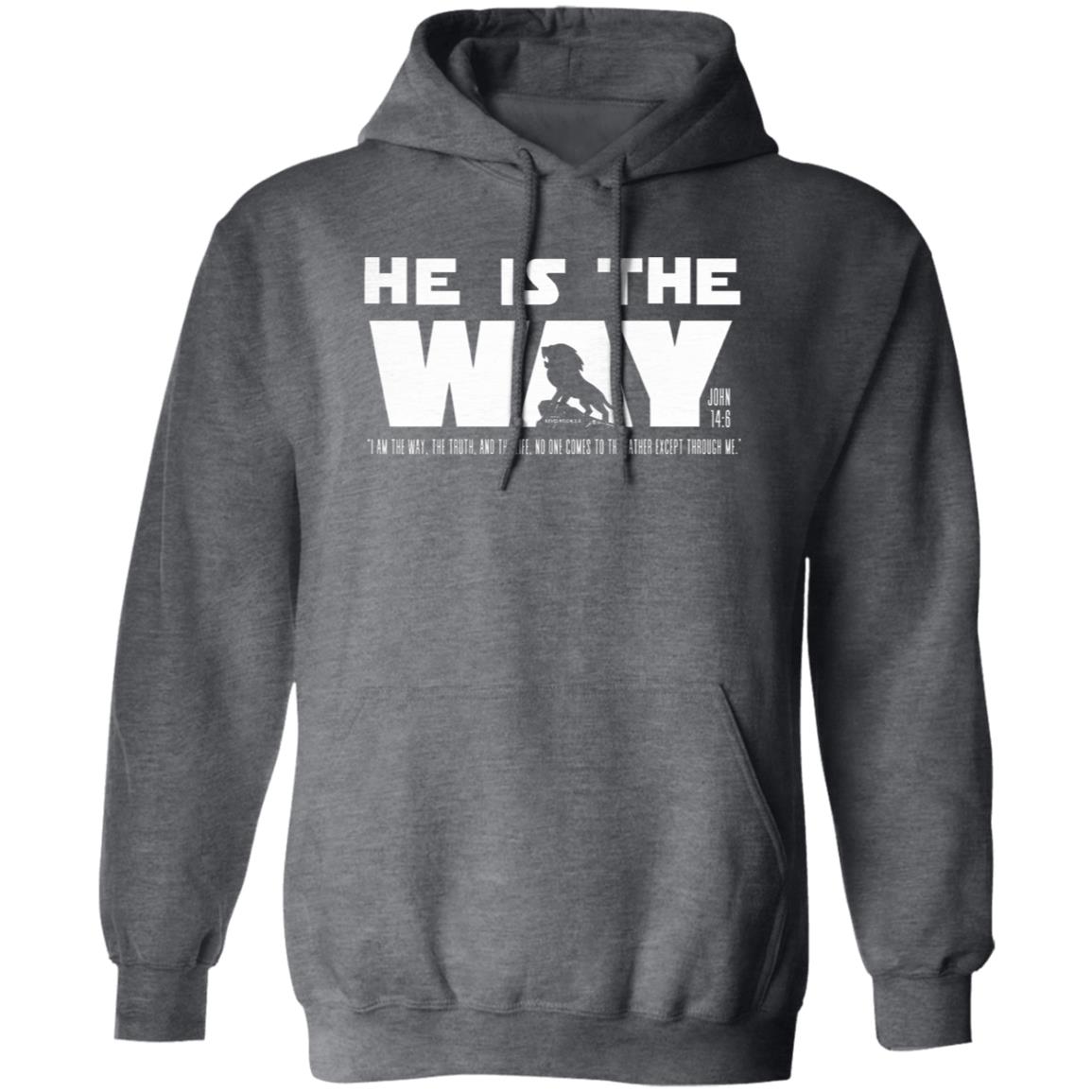 HE IS THE WAY in White Letters Pullover Hoodie