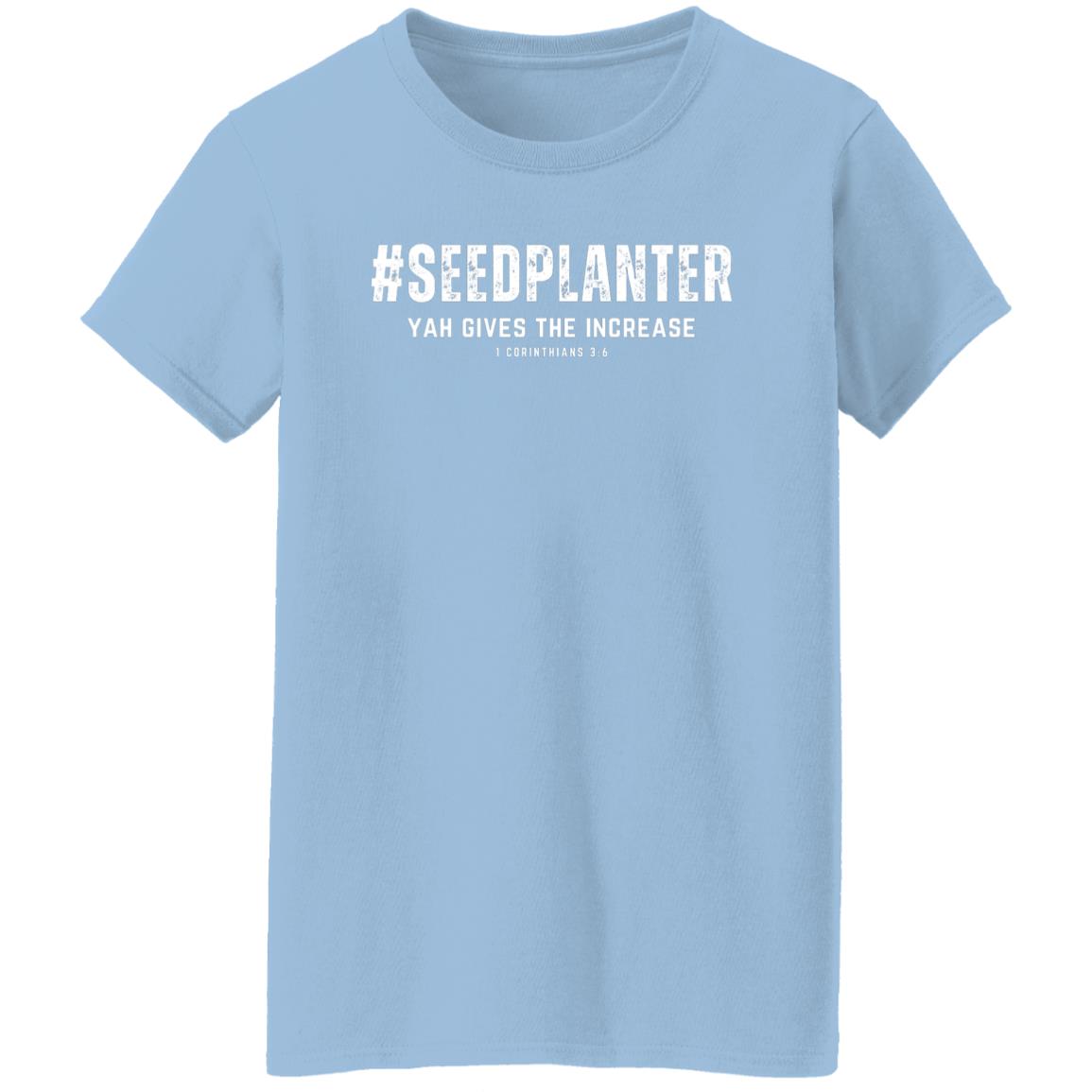 #SEED PLANTER in White Letters Ladies' T-Shirt