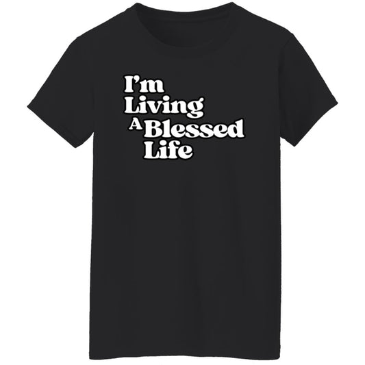 Living A Blessed Life 5.3 oz Ladies' T-shirt