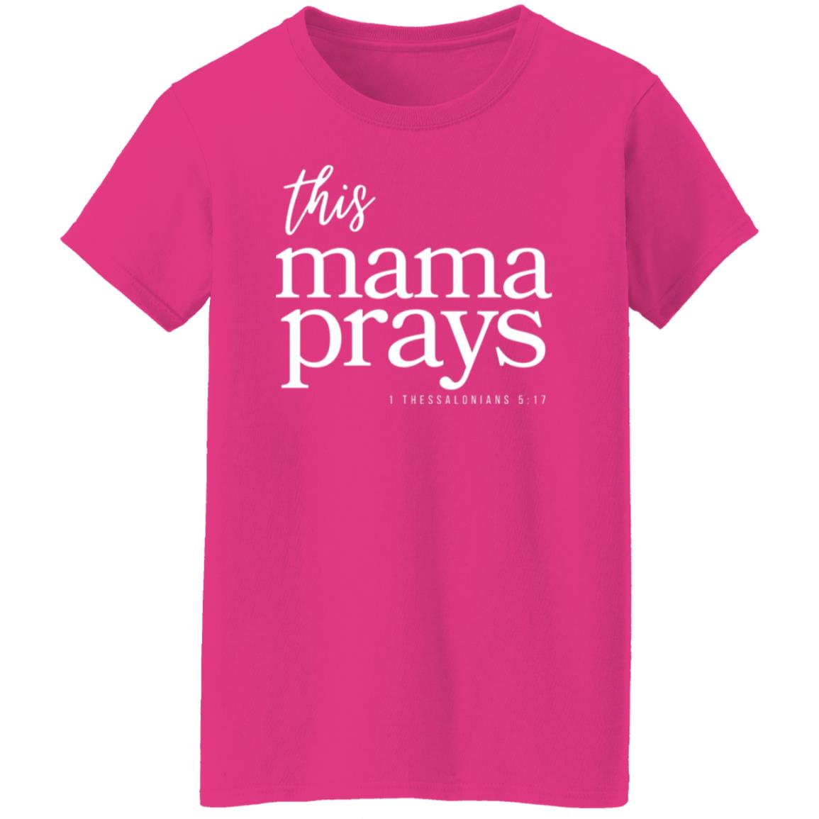 This Mama Prays Ladies' Round-Neck T-shirt