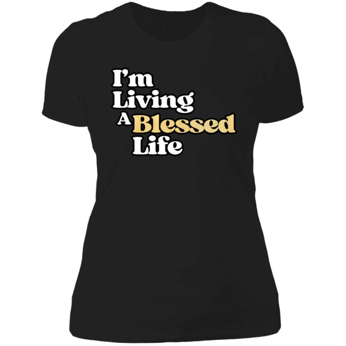 Blessed Life White and Gold Letters Ladies' T-Shirt