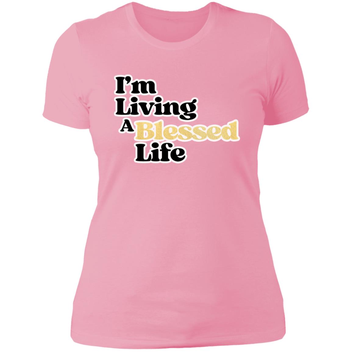 Living A Blessed Life 4.3 oz Ladies' T-shirt