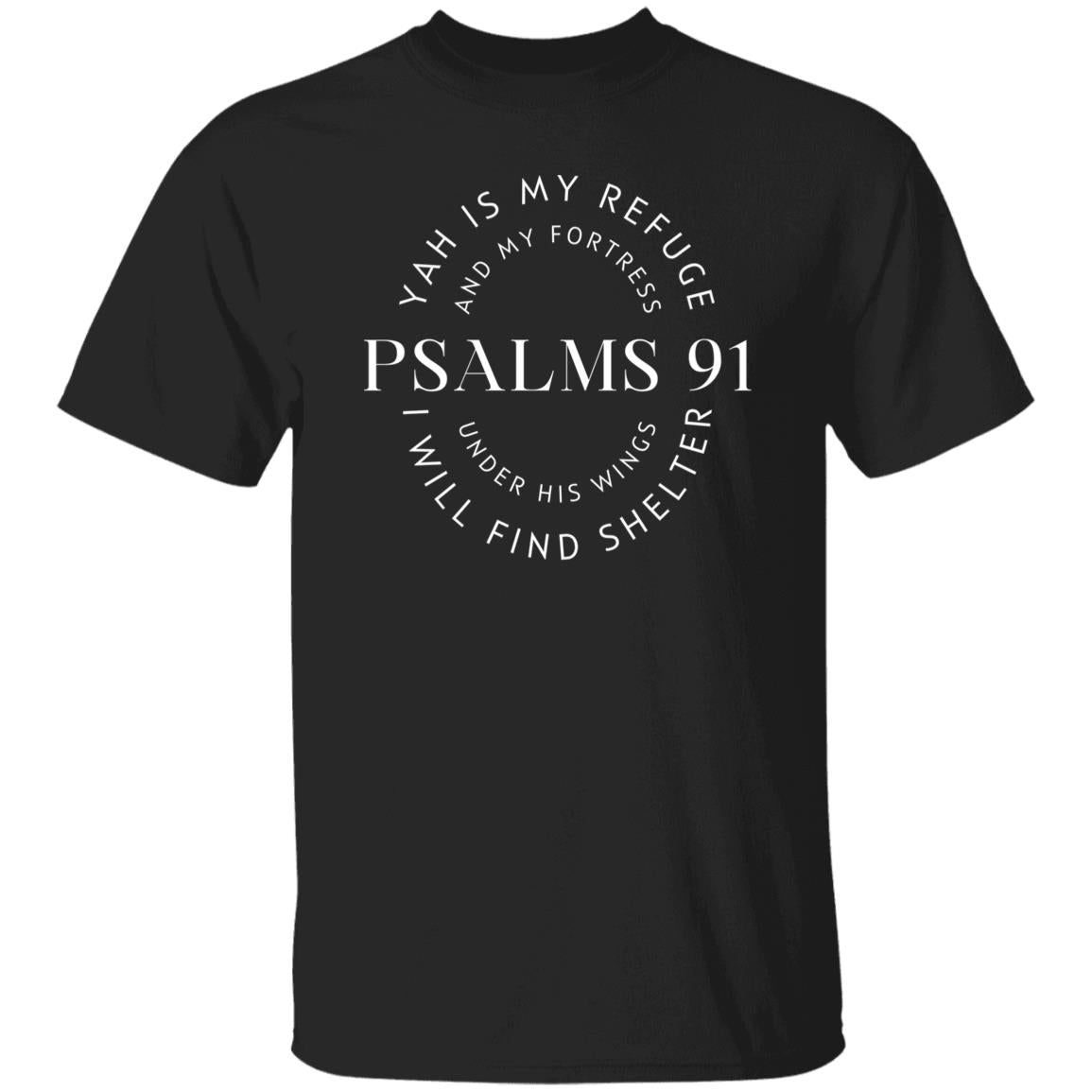 Psalm 91 YAH MY REFUGE Classic Unisex T-Shirt