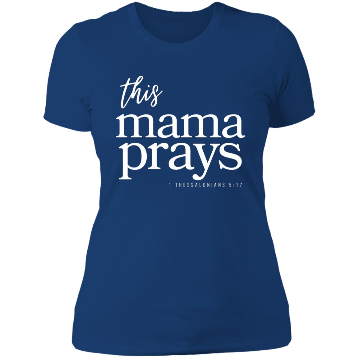 This Mama Prays Ladies' Slim Fit T-shirt