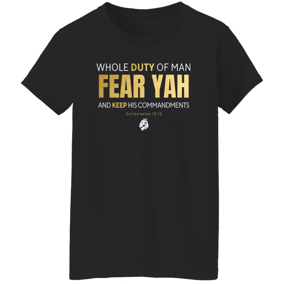 FEAR YAH Gold Letters Ladies' 5.3 oz. T-Shirt