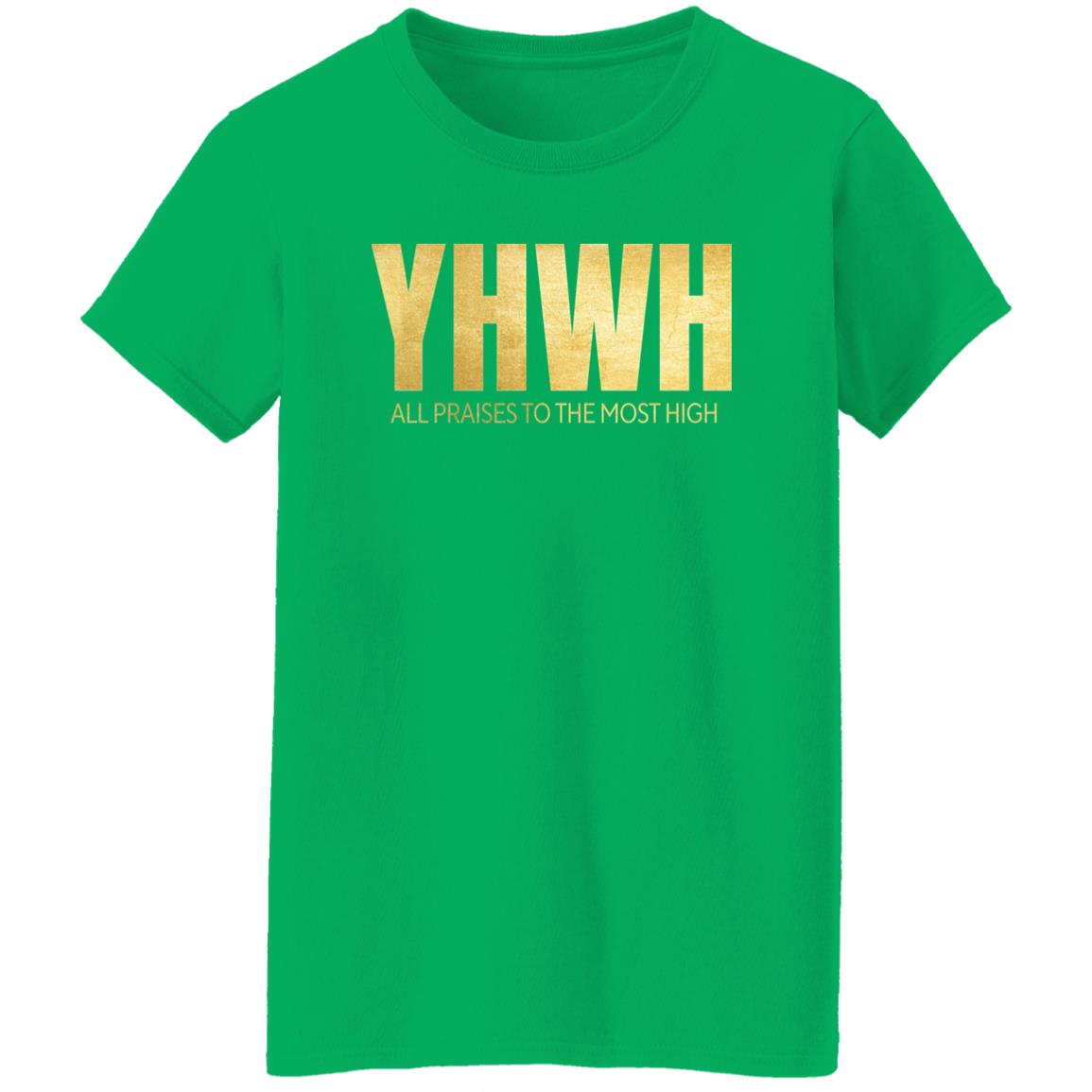 Yahuwah All Praises in Gold Letters Ladies' 5.3 oz. T-Shirt