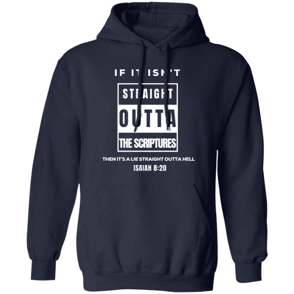 STRAIGHT OUTTA THE SCRIPTURES in White letters Pullover Hoodie