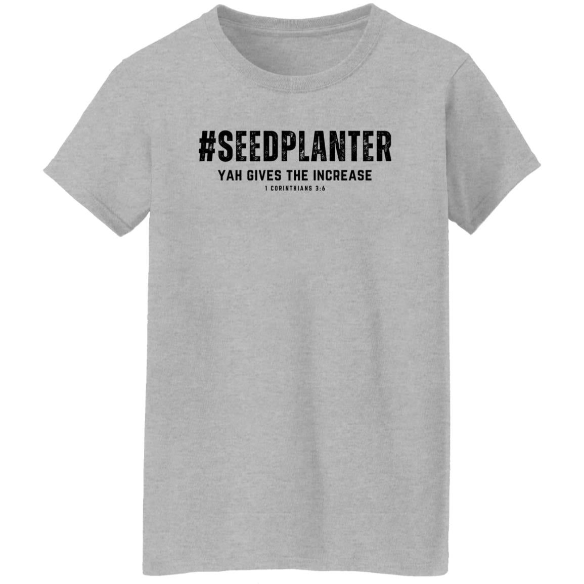 #SEED PLANTER in Black Letters Ladies' T-Shirt