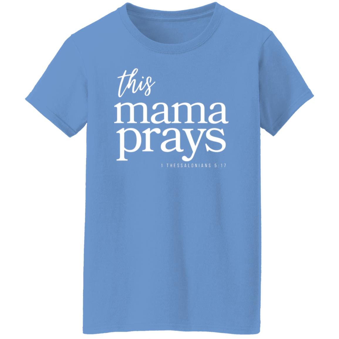 This Mama Prays Ladies' Round-Neck T-shirt