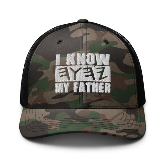 I KNOW MY FATHER Embroidery Camouflage Trucker Hat