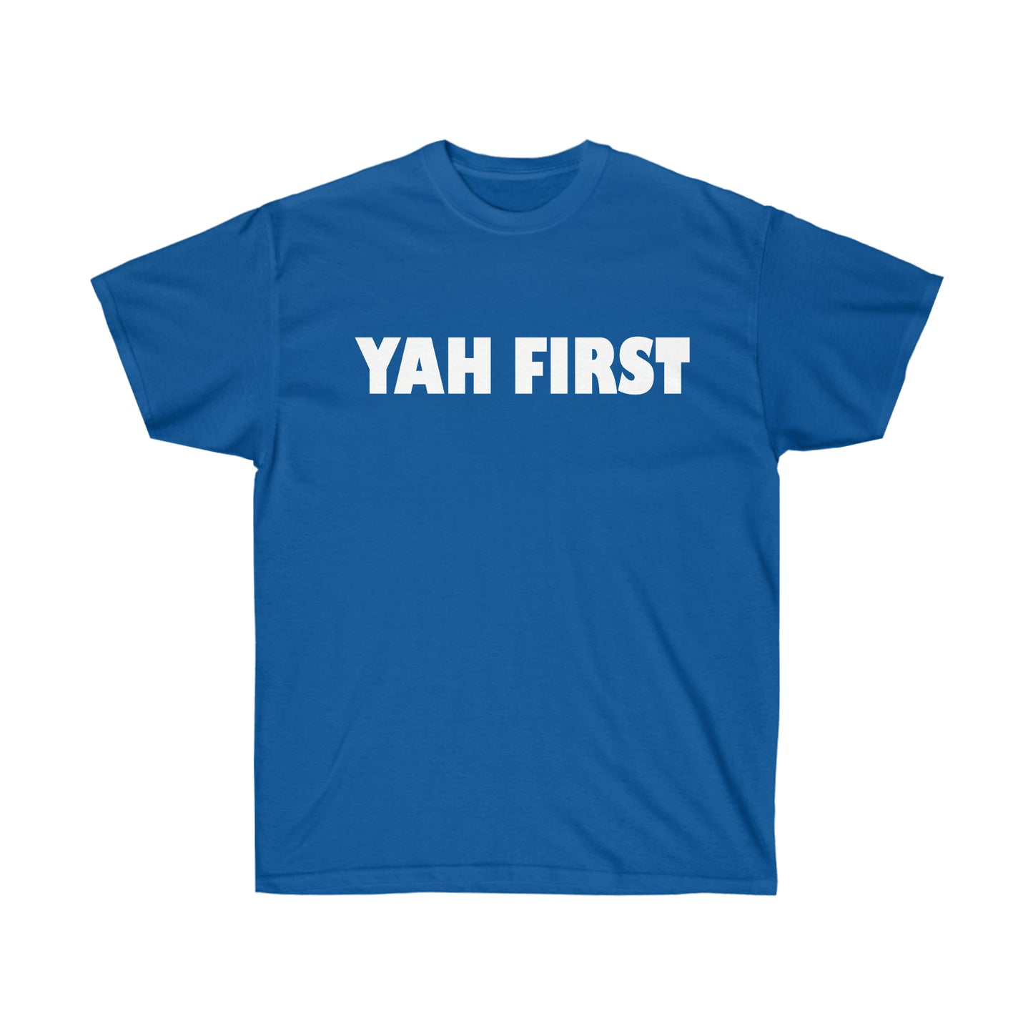 YAH FIRST Unisex Ultra Cotton Tee