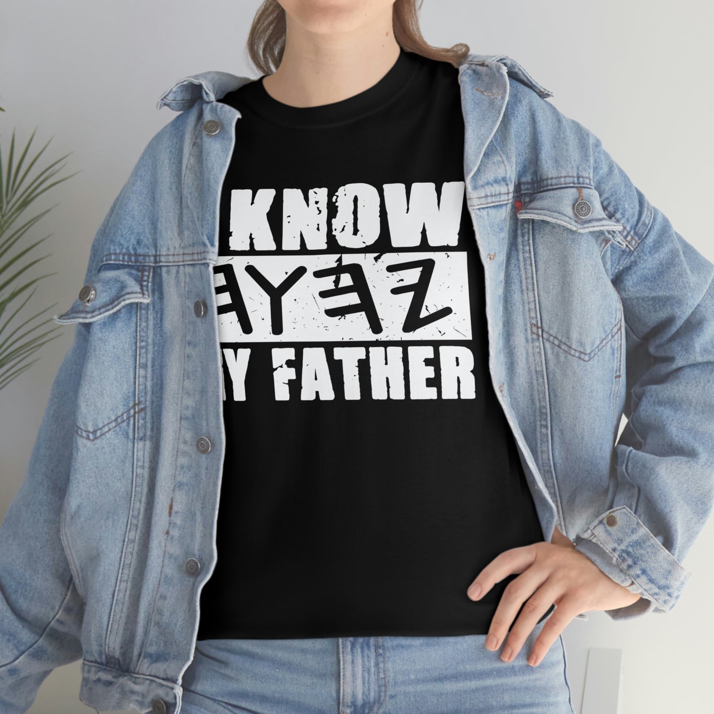 I Know My Father Unisex Heavy Cotton Tee