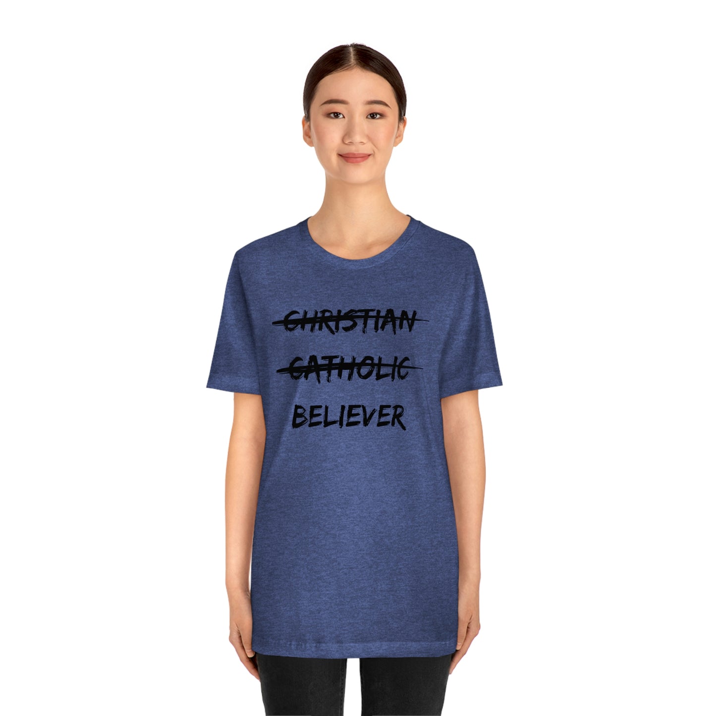 BELIEVER Unisex Jersey Short Sleeve Tee