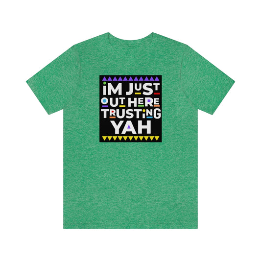 TRUST YAH Unisex Jersey Short Sleeve Tee