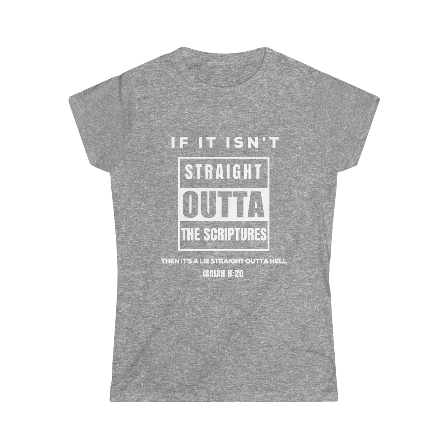 Women's Softstyle Tee - Straight Outta Scriptures