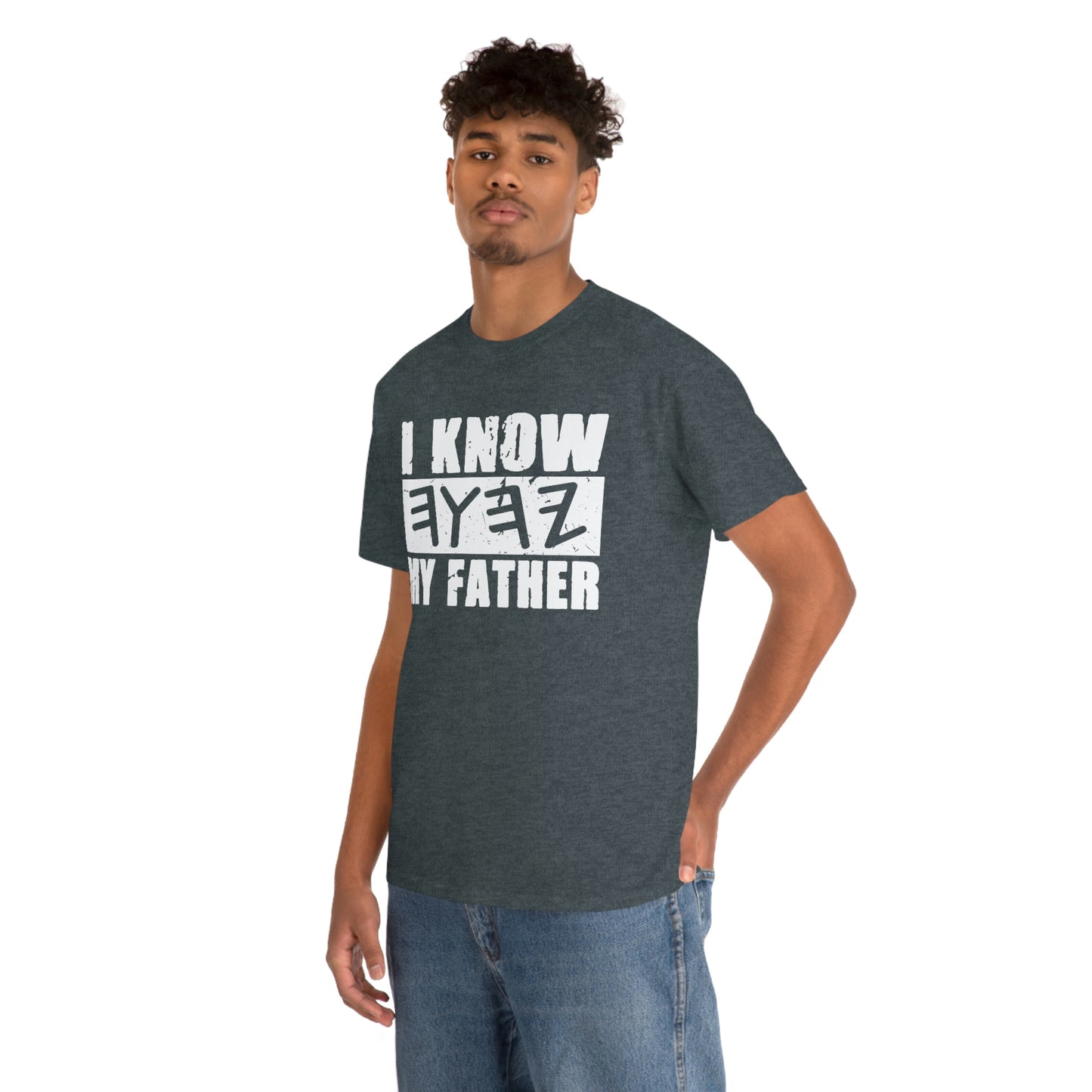 I Know My Father Unisex Heavy Cotton Tee