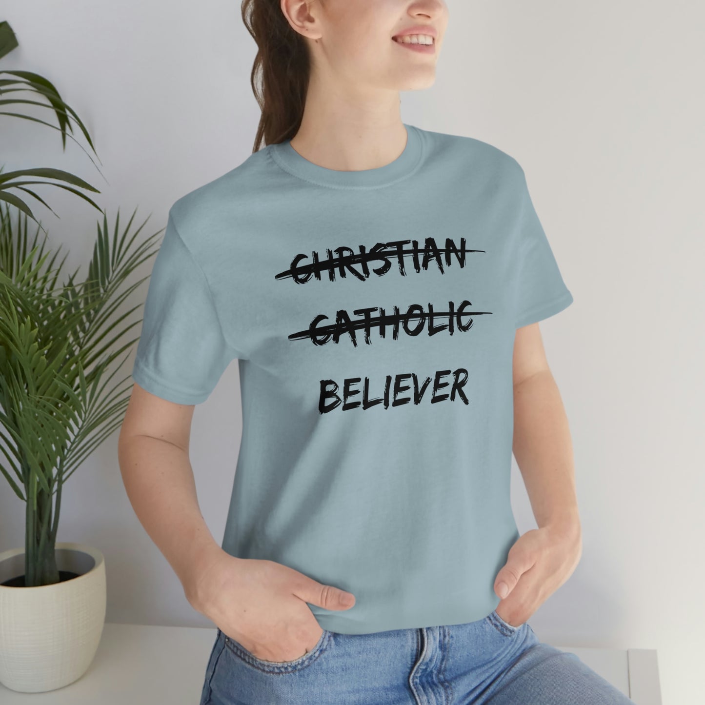 BELIEVER Unisex Jersey Short Sleeve Tee