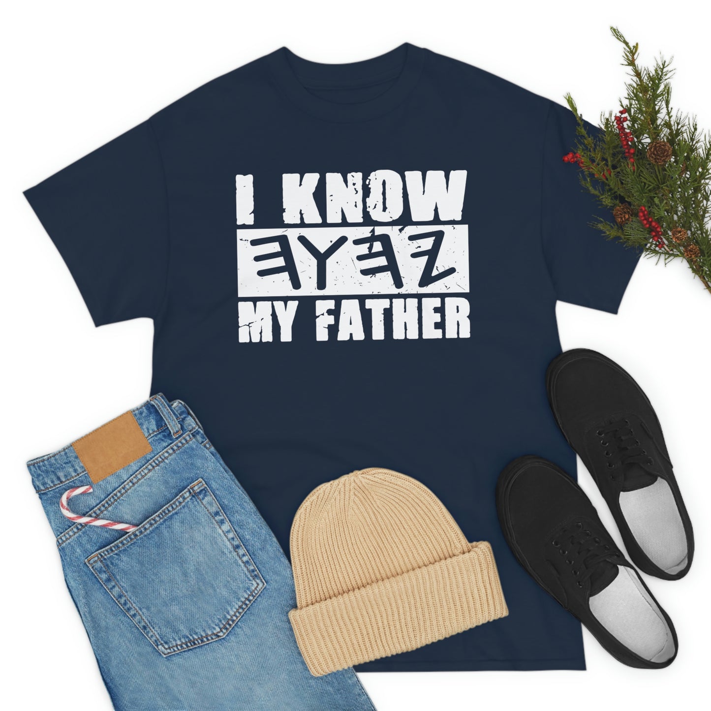 I Know My Father Unisex Heavy Cotton Tee