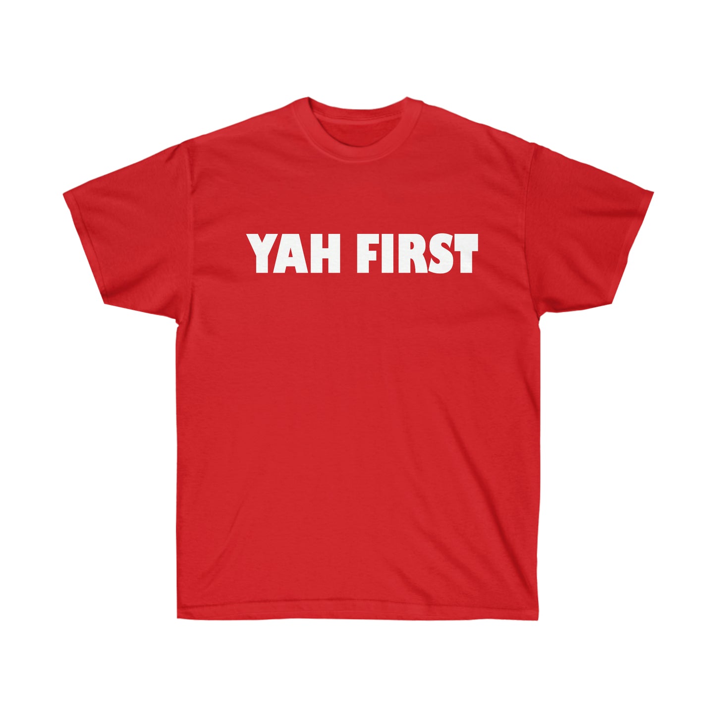 YAH FIRST Unisex Ultra Cotton Tee