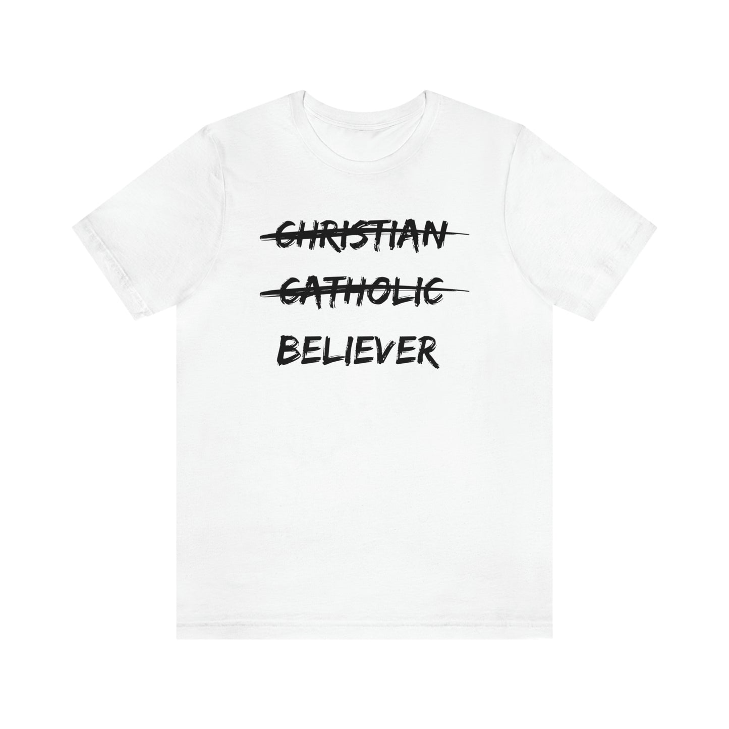 BELIEVER Unisex Jersey Short Sleeve Tee