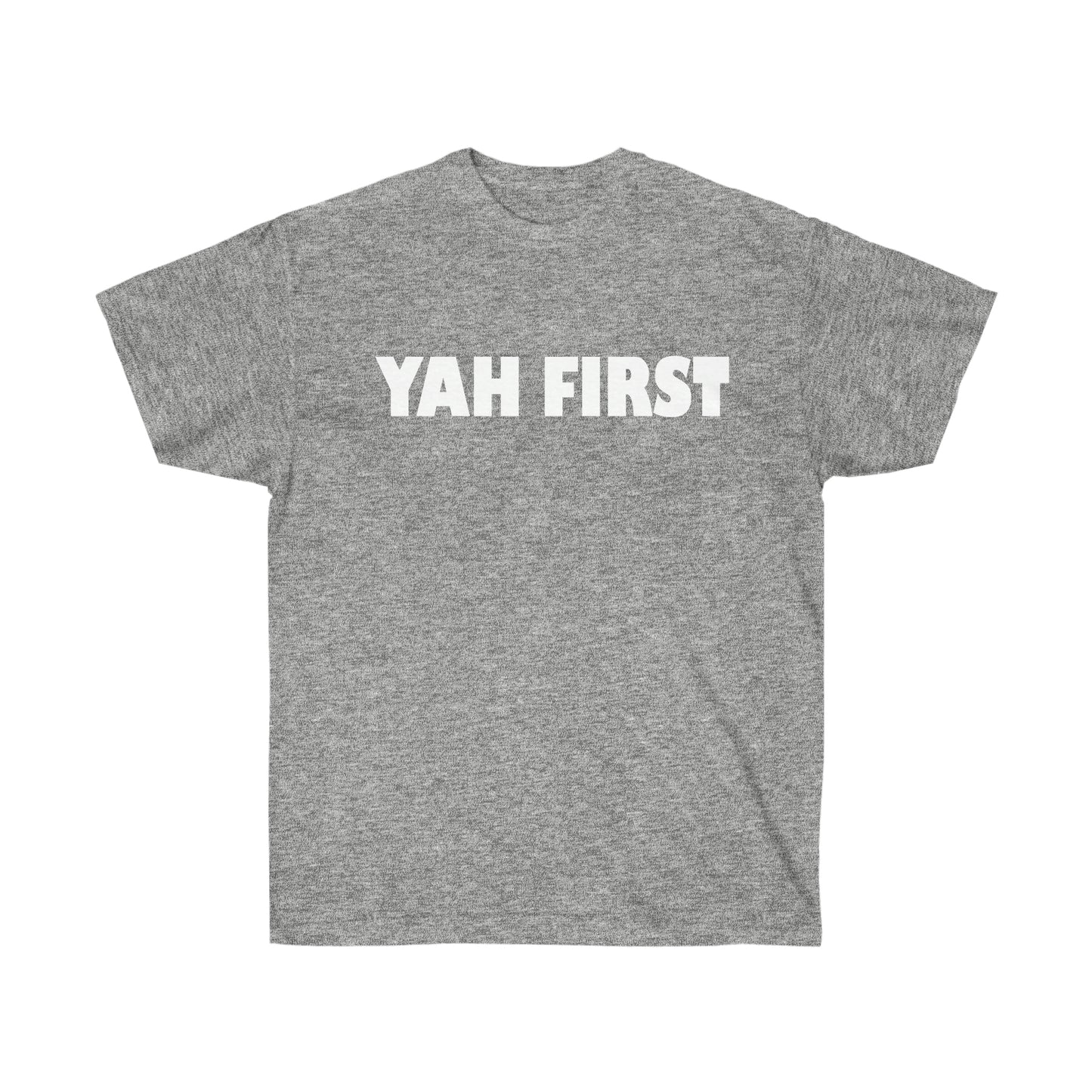 YAH FIRST Unisex Ultra Cotton Tee