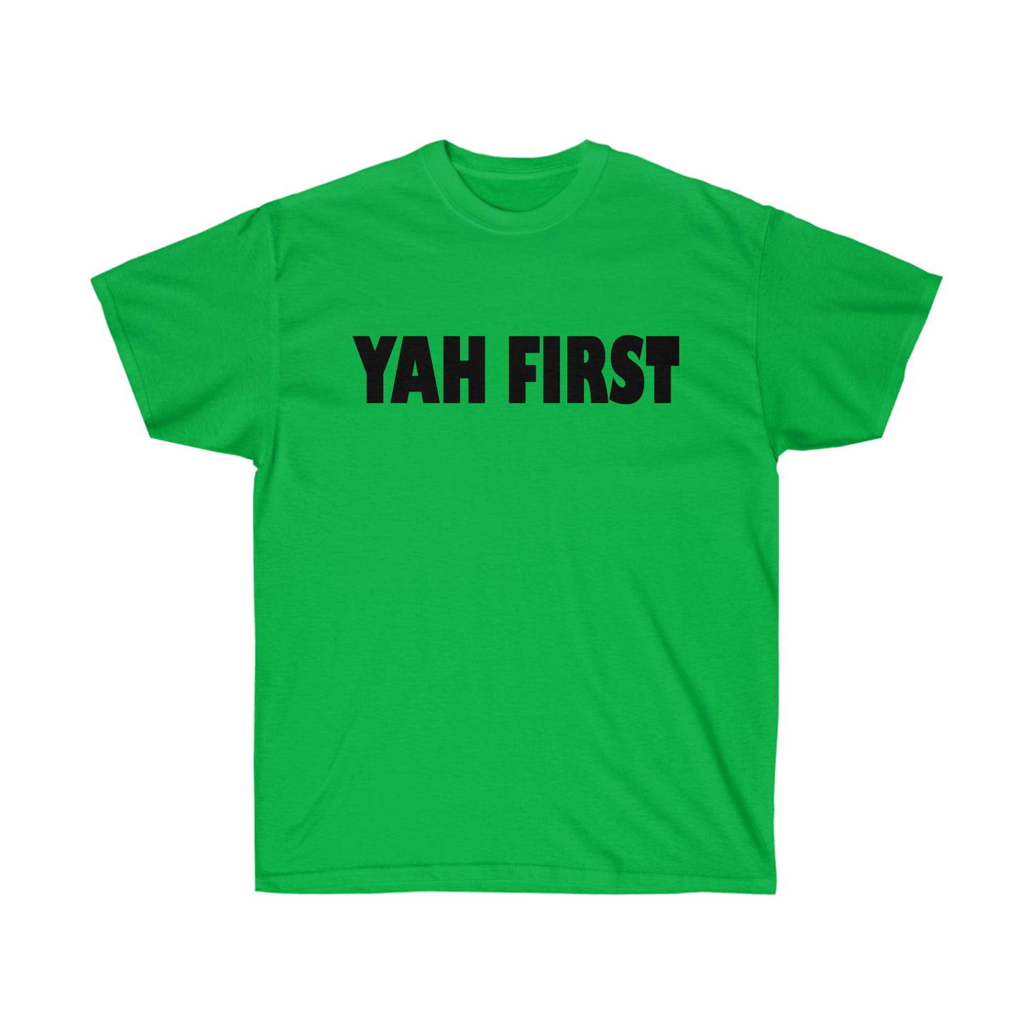 YAH FIRST Unisex Ultra Cotton Tee