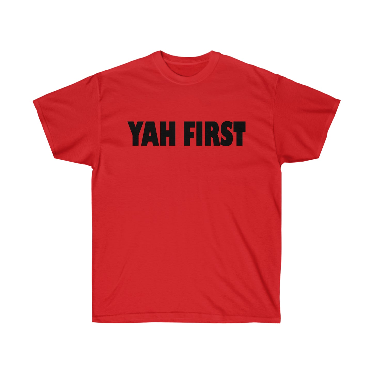 YAH FIRST Unisex Ultra Cotton Tee