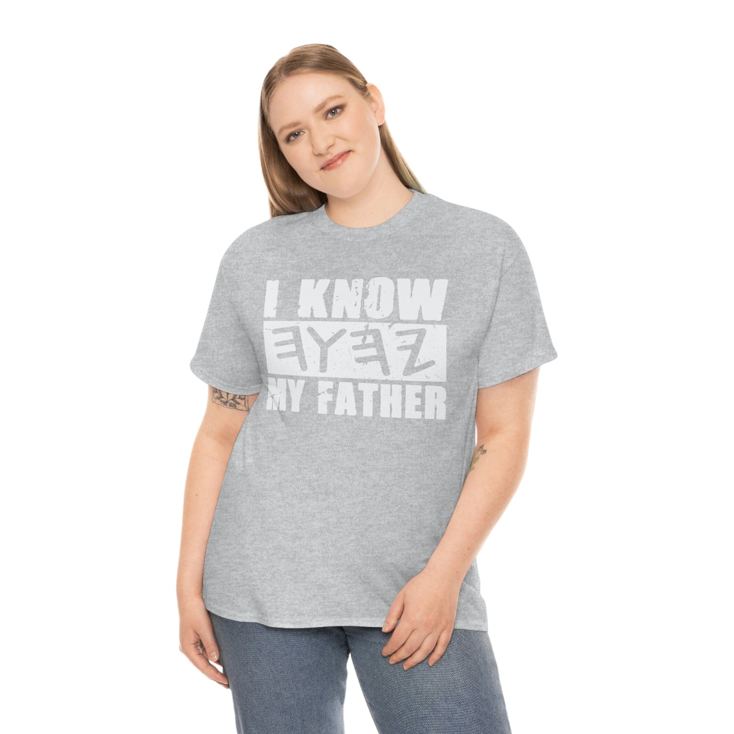 I Know My Father Unisex Heavy Cotton Tee